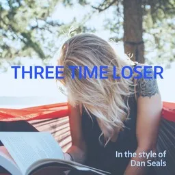 Cover art for Three Time Loser - Dan Seals karaoke version