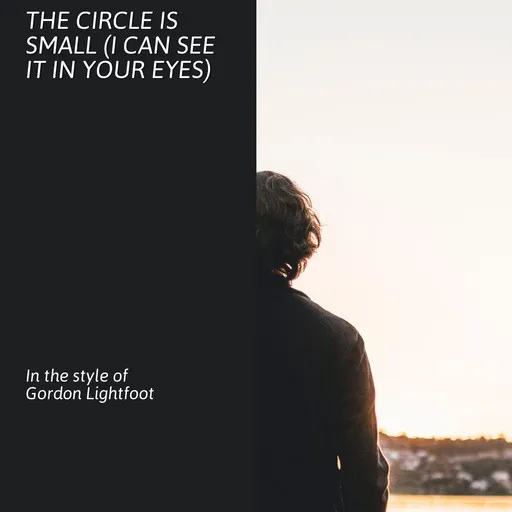 Karaoke The Circle Is Small (I Can See It In Your Eyes) by Gordon Lightfoot — sing along with lyrics on Singa