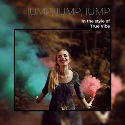 Cover art for Jump, Jump, Jump - True Vibe karaoke version