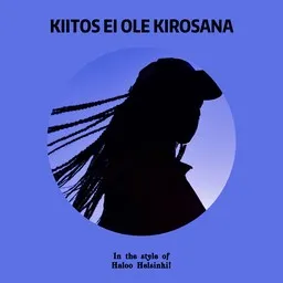 Cover art for Kiitos ei ole kirosana - Haloo Helsinki! karaoke version