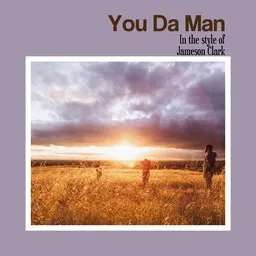 Cover art for You Da Man - Jameson Clark karaoke version