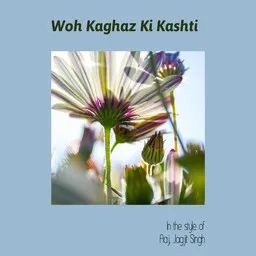Cover art for Woh Kaghaz Ki Kashti - Aaj,Jagjit Singh karaoke version
