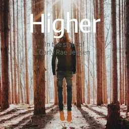 Titelbild für Higher - Carly Rae Jepsen Karaoke-Version