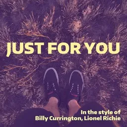 Omslagsbild för Just For You - Billy Currington,Lionel Richie karaokeversion