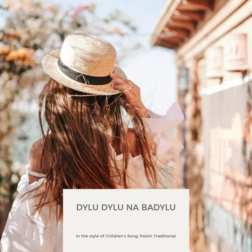 Karaoke Dylu dylu na badylu by Children's Song, Polish Traditional — sing along with lyrics on Singa