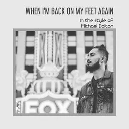 Titelbild für When I'm Back On My Feet Again - Michael Bolton Karaoke-Version