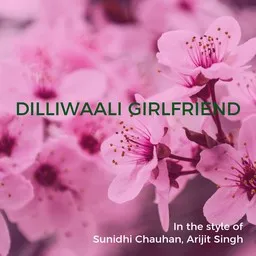 Omslagsbild för Dilliwaali Girlfriend - Arijit Singh,Sunidhi Chauhan karaokeversion
