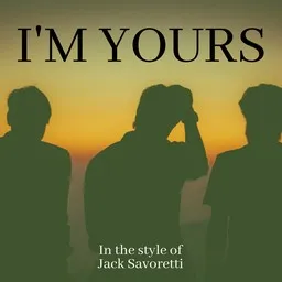 Omslagsbild för I'm Yours - Jack Savoretti karaokeversion