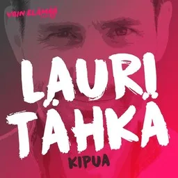 Titelbild für Kipua - Lauri Tähkä,Vain elämää kausi 5 Soundtrack Karaoke-Version