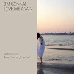 Titelbild für (I'm Gonna) Love Me Again - Elton John,Taron Egerton Karaoke-Version