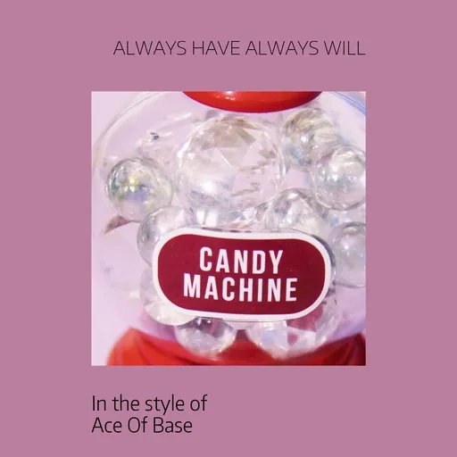 Always Have Always Will - Karaoke