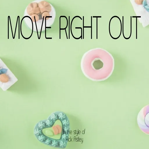 Move Right Out - Karaoke