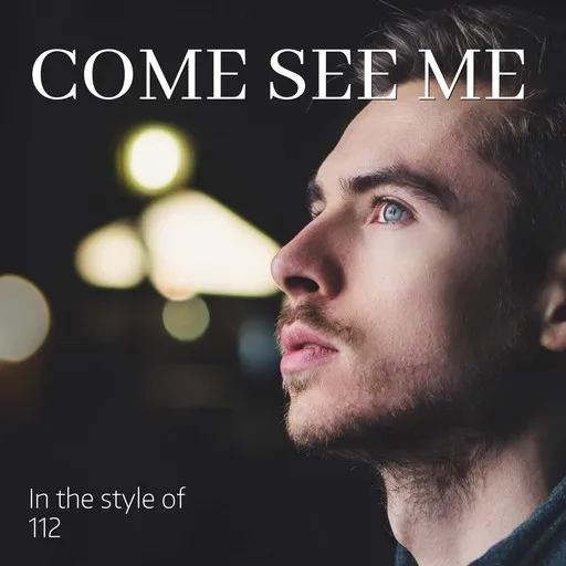 Come See Me - Karaoke