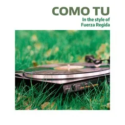Cover art for Como Tu - Fuerza Regida karaoke version