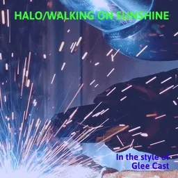 Omslagsbild för Halo/walking On Sunshine - Glee Cast karaokeversion
