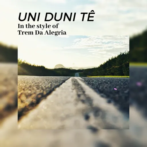 Karaoke Uni Duni Tê by Trem Da Alegria — sing along with lyrics on Singa