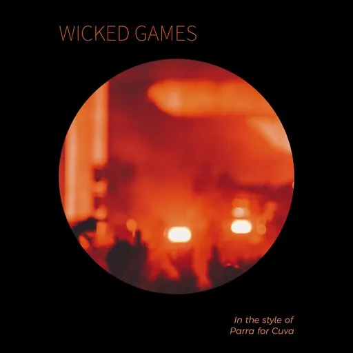 Karaoke Wicked Games by Parra for Cuva — sing along with lyrics on Singa