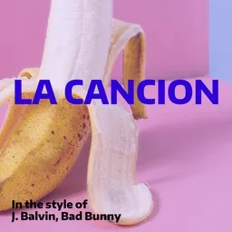 Omslagsbild för La Cancion - Bad Bunny,J. Balvin karaokeversion