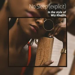 Cover art for No Sleep (explicit) - Wiz Khalifa karaoke version