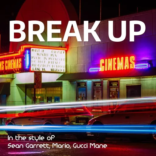 Karaoke Break Up av Gucci Mane, Mario, Sean Garrett — sjung med på texten på Singa