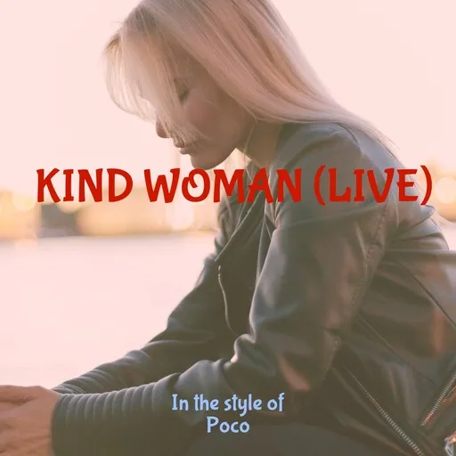 Kind Woman (Live) - Karaoke