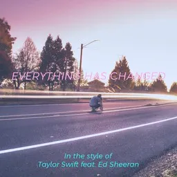 Karaokekappaleen Everything Has Changed - Ed Sheeran,Taylor Swift kansikuva