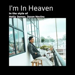 Cover art for I'm In Heaven - Holly James,Jason Nevins karaoke version