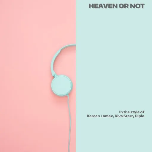 Karaoke Heaven or Not esittäjältä Diplo, Kareen Lomax, Riva Starr — laula mukana sanoituksilla Singassa