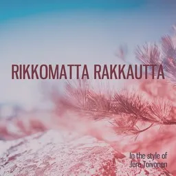 Cover art for Rikkomatta rakkautta - Jere Toivonen karaoke version