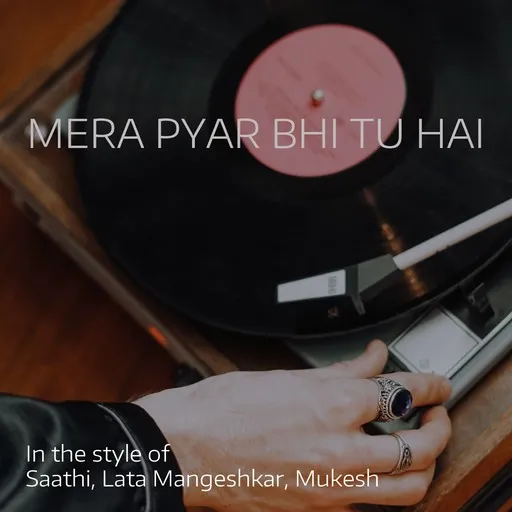 Karaoke Mera Pyar Bhi Tu Hai by Lata Mangeshkar, Mukesh, Saathi — sing along with lyrics on Singa
