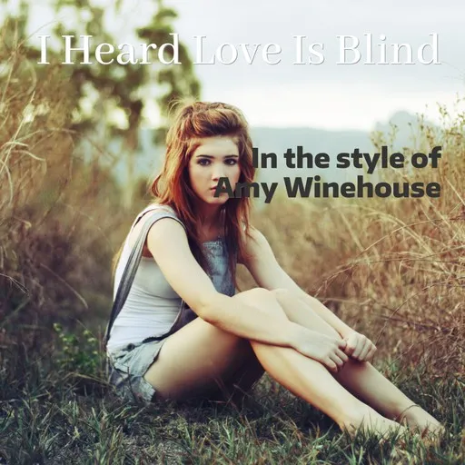 I Heard Love Is Blind - Karaoke