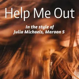 Cover art for Help Me Out - Julia Michaels,Maroon 5 karaoke version
