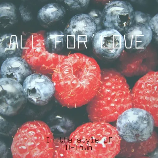 Karaoke All For Love by O-Town — sing along with lyrics on Singa