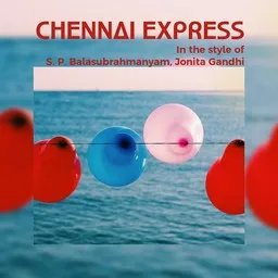 Cover art for Chennai Express - Jonita Gandhi,S. P. Balasubrahmanyam karaoke version