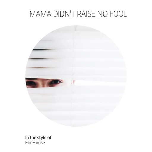 Mama Didn't Raise No Fool - Karaoke
