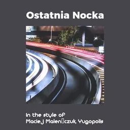 Karaokekappaleen Ostatnia Nocka - Maciej Maleńczuk,Yugopolis kansikuva