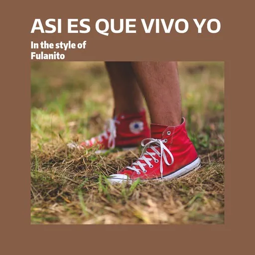 Karaoke Asi Es Que Vivo Yo von Fulanito — mit Songtext mitsingen auf Singa