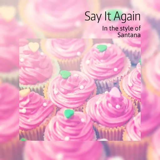 Karaoke Say It Again by Santana — sing along with lyrics on Singa