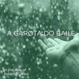 Karaokekappaleen A Garota Do Baile - Roberto Carlos kansikuva