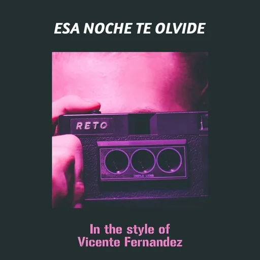 Karaoke Esa Noche Te Olvide by Vicente Fernandez — sing along with lyrics on Singa