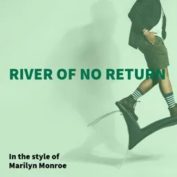 Titelbild für River Of No Return - Marilyn Monroe Karaoke-Version