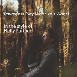 Cover art for Powerless (Say What You Want) - Nelly Furtado karaoke version