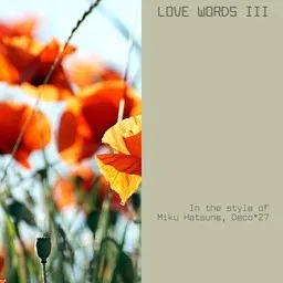Cover art for Love Words III - Deco*27,Miku Hatsune karaoke version