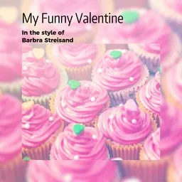 Titelbild für My Funny Valentine - Barbra Streisand Karaoke-Version