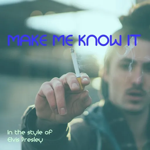 Make Me Know It - Karaoke