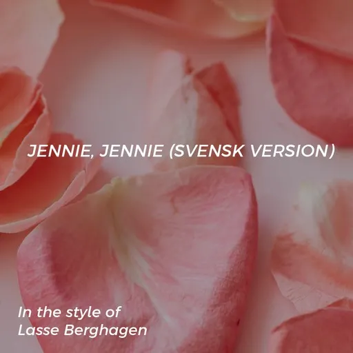 Karaoke Jennie, Jennie (svensk version) von Lasse Berghagen — mit Songtext mitsingen auf Singa
