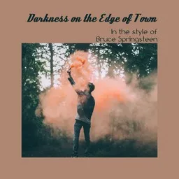 Cover art for Darkness on the Edge of Town - Bruce Springsteen karaoke version