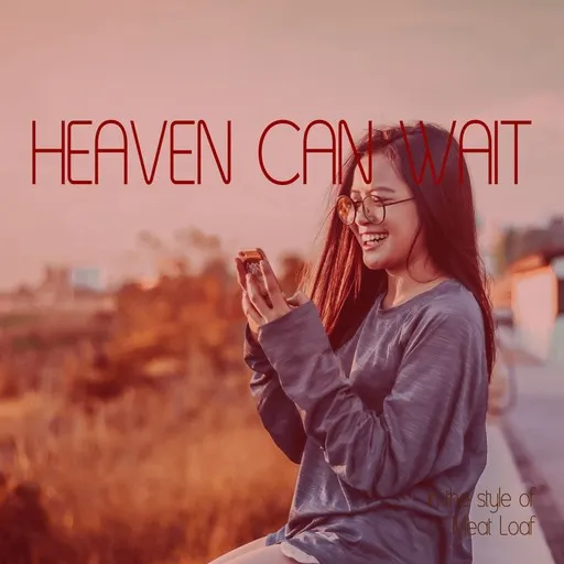 Heaven Can Wait - Karaoke
