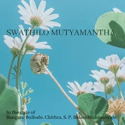 Cover art for Swathilo Mutyamantha - Bangaru Bullodu,Chithra,S. P. Balasubrahmanyam karaoke version
