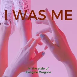 Omslagsbild för I Was Me - Imagine Dragons karaokeversion